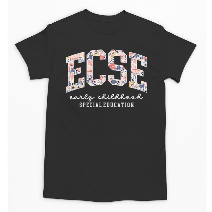 Floral ECSE Early Childhood Special Education SPED Teacher Unisex T-Shirt