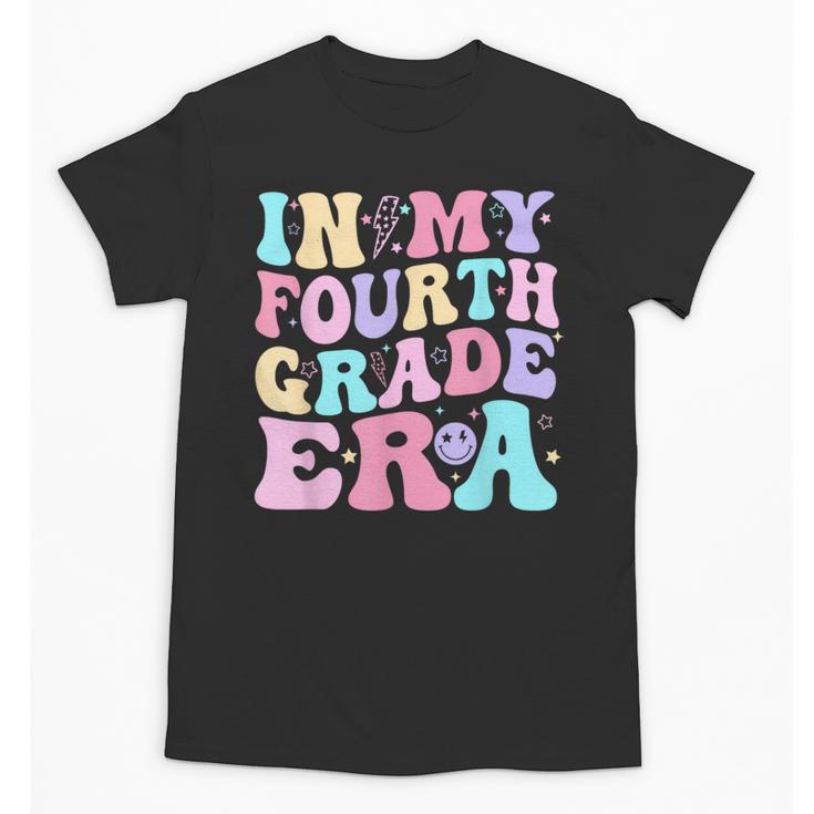 In My Fourth Grade Era Girl Back To School 4th Grade Teacher Unisex T-Shirt
