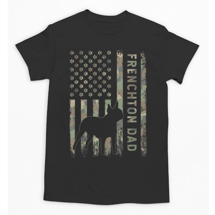Frenchton Dad French Bulldog Boston Terrier Camo USA Flag Unisex T-Shirt