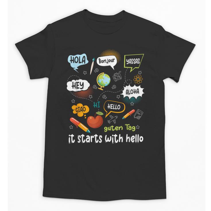 Friendship Inclusion Language Teacher It Starts With Hello Unisex T-Shirt