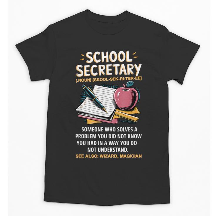 Front Office Teacher Admin Meaning School Secretary Unisex T-Shirt
