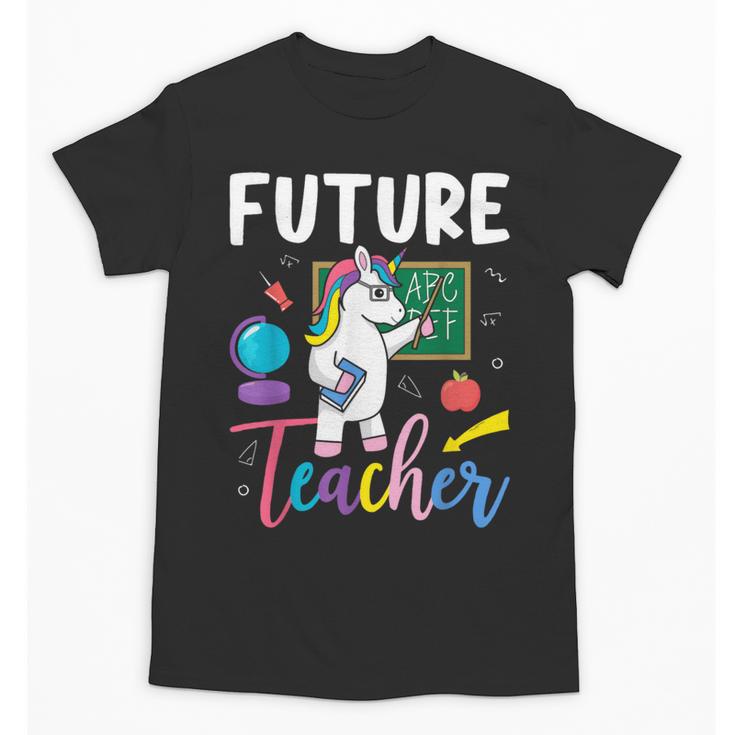 Future Teacher School Teacher Female Unisex T-Shirt