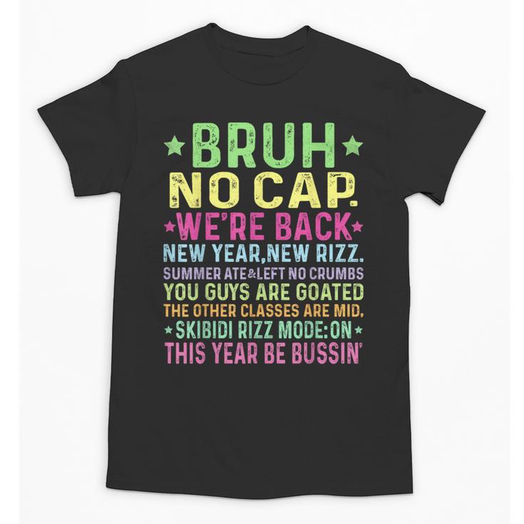 Gen A Slang Teachers Happy 1st Day Of School 2025 Students Unisex T-Shirt