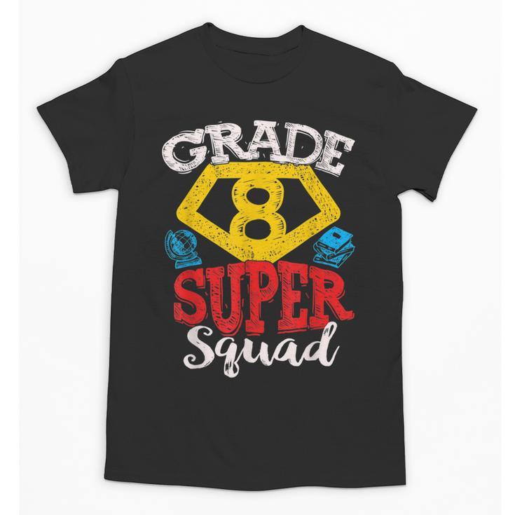 Grade 8 Super Squad Superhero Teacher Team Unisex T-Shirt