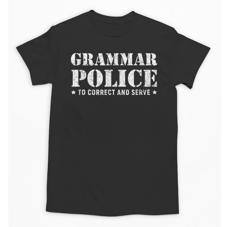 Grammar Police T Shirt English Teacher Unisex T-Shirt
