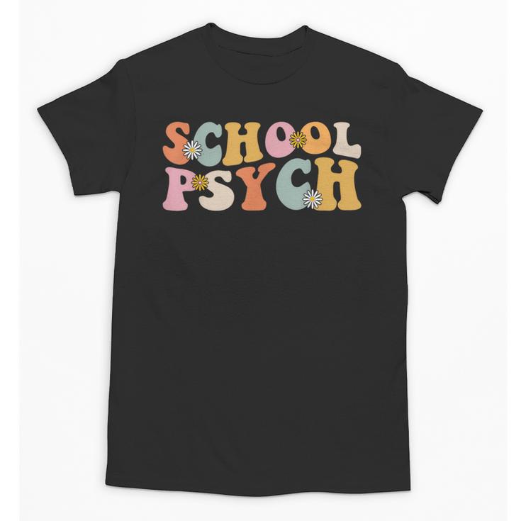 Groovy Retro School Psych Teacher School Psychologist For Men Women Girls Kids Unisex T-Shirt