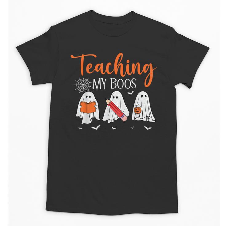 Halloween Ghost Teachers Teaching My Boos Costume Women Men Unisex T-Shirt