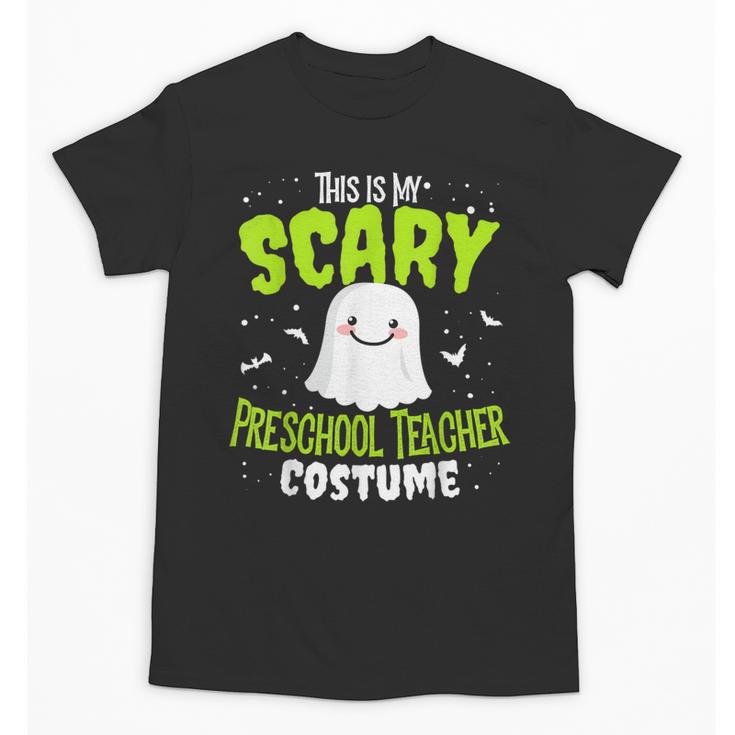 Halloween This Is My Scary Preschool Teacher Custome For Men Women Kids Unisex T-Shirt