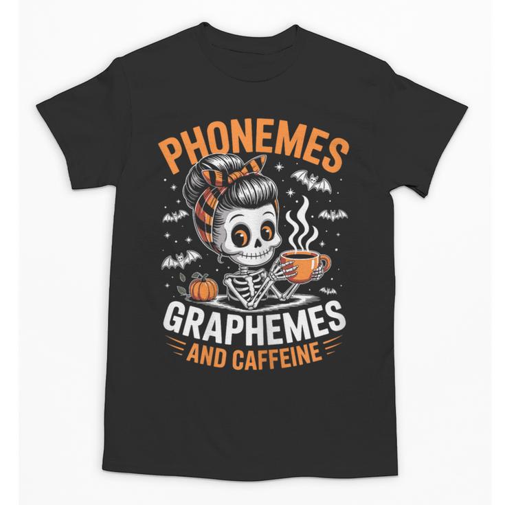Halloween Skeleton Teacher Phonemes Graphemes Caffeine Lover Unisex T-Shirt