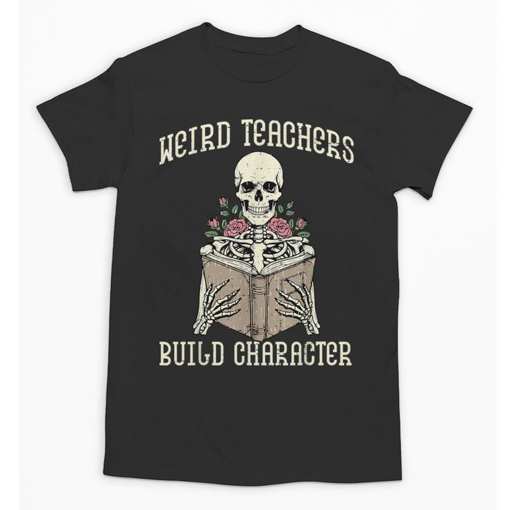 Halloween Weird Teachers Build Character Costume Men Women Unisex T-Shirt