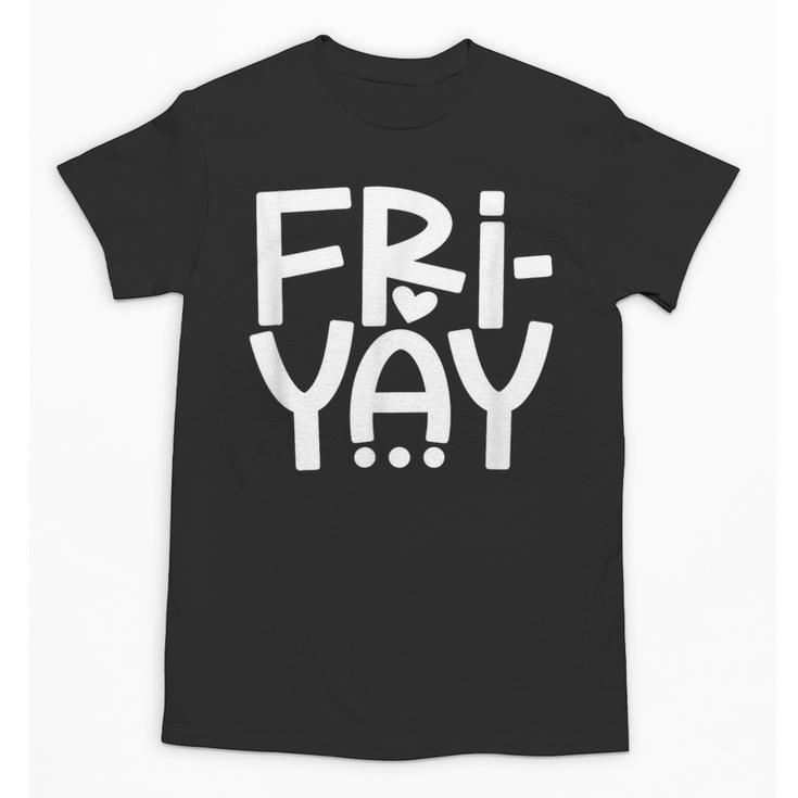 Happy Friyay Teacher Shirt Cute Teacher Fashion Fri-Yay Unisex T-Shirt