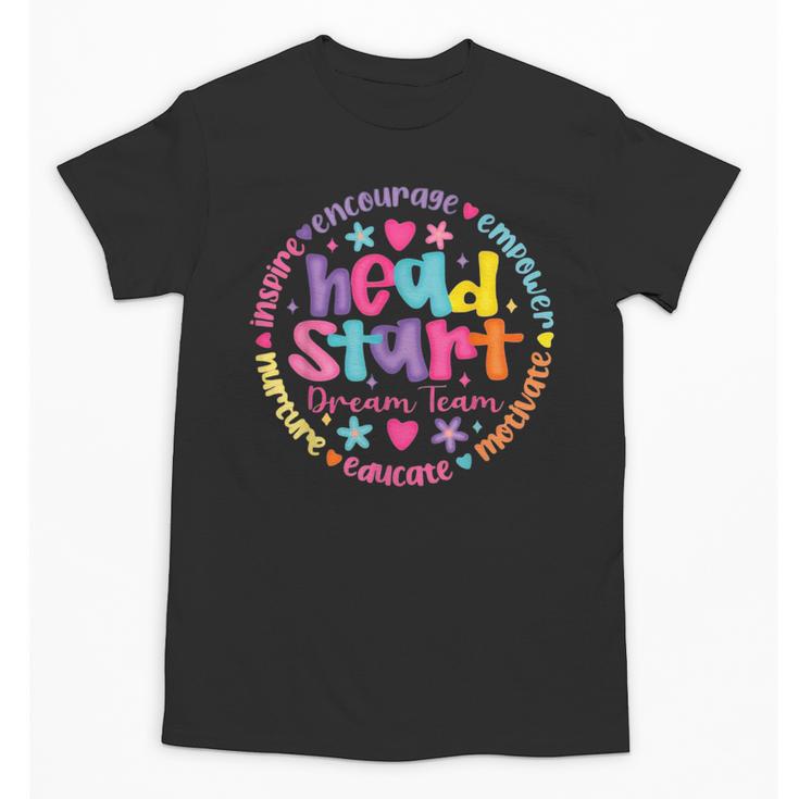 Head Start Dream Team Squad Teacher Headstart Back To School Unisex T-Shirt