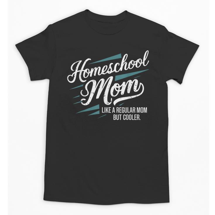 Homeschool Life Homeschool Mom Homeschool Dad Teacher Kids Unisex T-Shirt