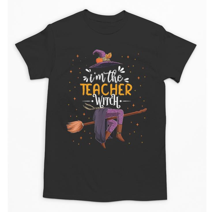 Im The Teacher Witch Halloween Matching Group Costume Unisex T-Shirt