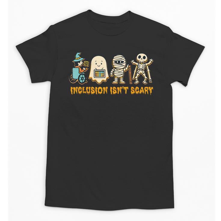 Inclusion Isn't Scary Halloween Sped Teacher Women Men Unisex T-Shirt