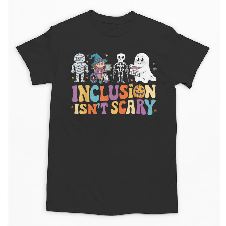 Inclusion Isn't Scary SLP Halloween Sped Teacher Unisex T-Shirt