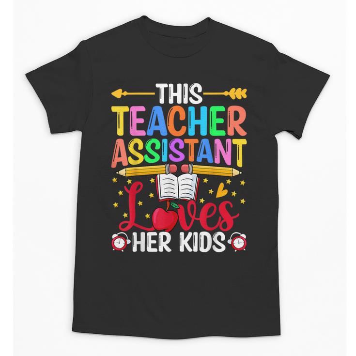Instructional Assistant Loves Her Kids Teacher Assistant Unisex T-Shirt