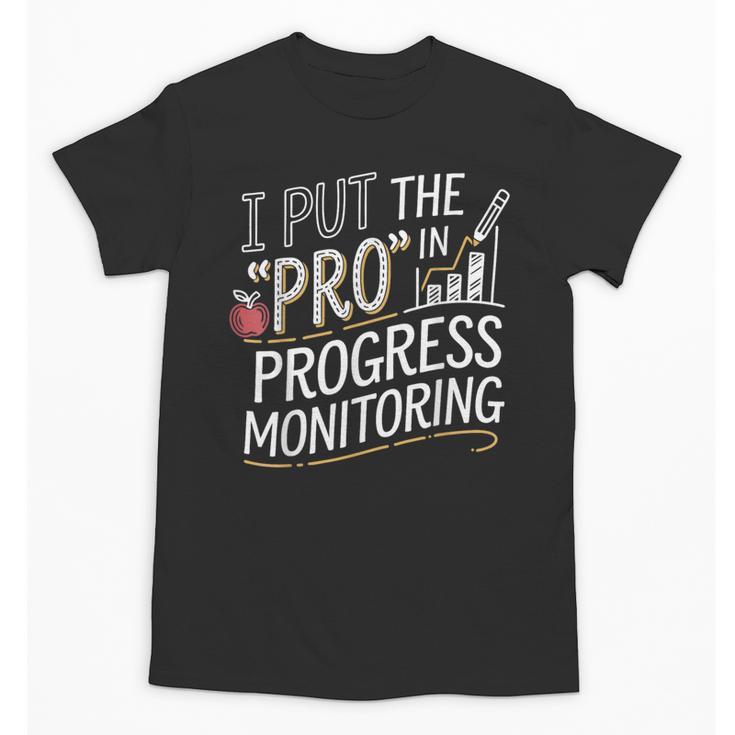 Intervention Teacher Progress Monitoring Intervention Unisex T-Shirt