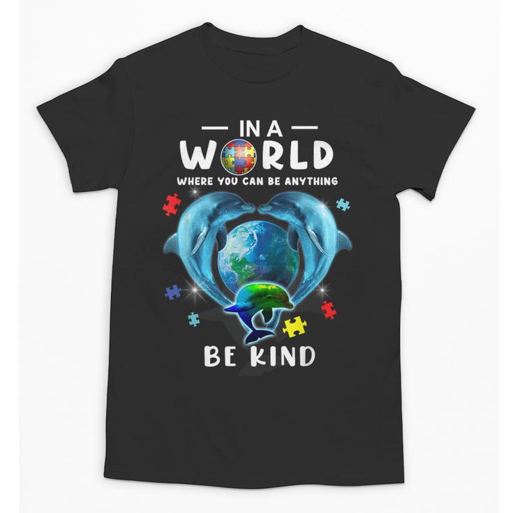 Be Kind Dolphin Autism Awareness Back To School Teacher Men Women Kids Unisex T-Shirt