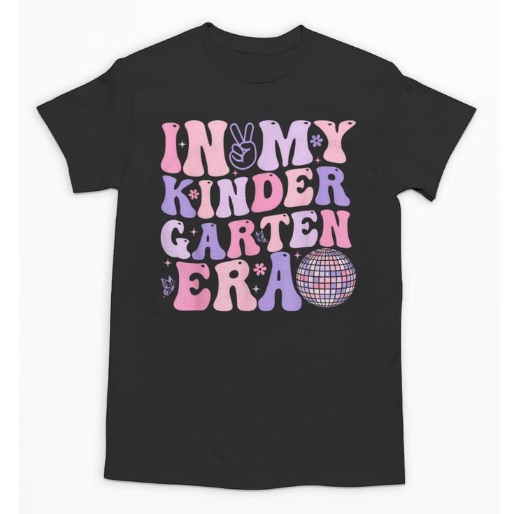 In My Kindergarten Era Teacher Kids Back To School Kinder Unisex T-Shirt