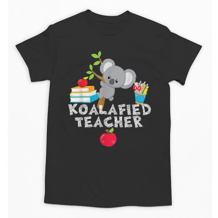 Koalafied Teacher Proud School Teacher Koala Cute T-Shirt Unisex T-Shirt