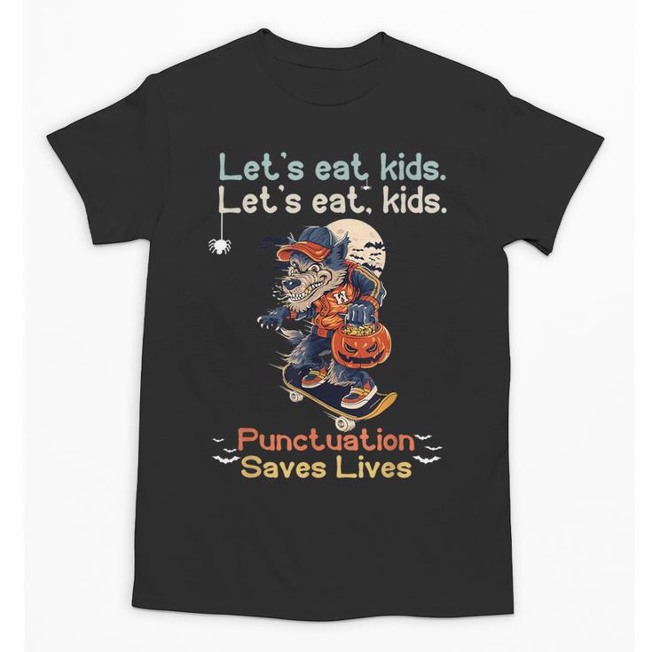 Let's Eat Kids Grammar Werewolf Halloween Teacher Unisex T-Shirt
