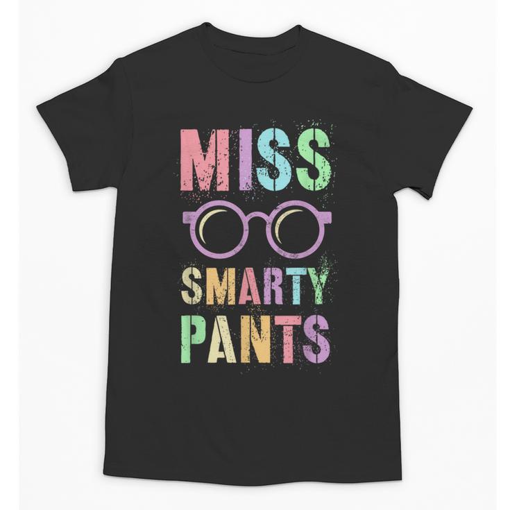 Little MISS SMARTY PANTS School Grad Teacher Last Day Unisex T-Shirt