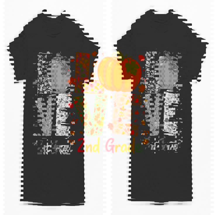 Love 2nd Grade Happy Fall Thanksgiving For 2nd Teacher For Men Women Girls Kids Unisex T-Shirt