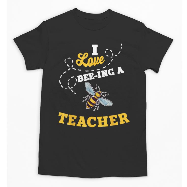 I Love Bee-Ing A Teacher Honey Bee Job Profession Unisex T-Shirt