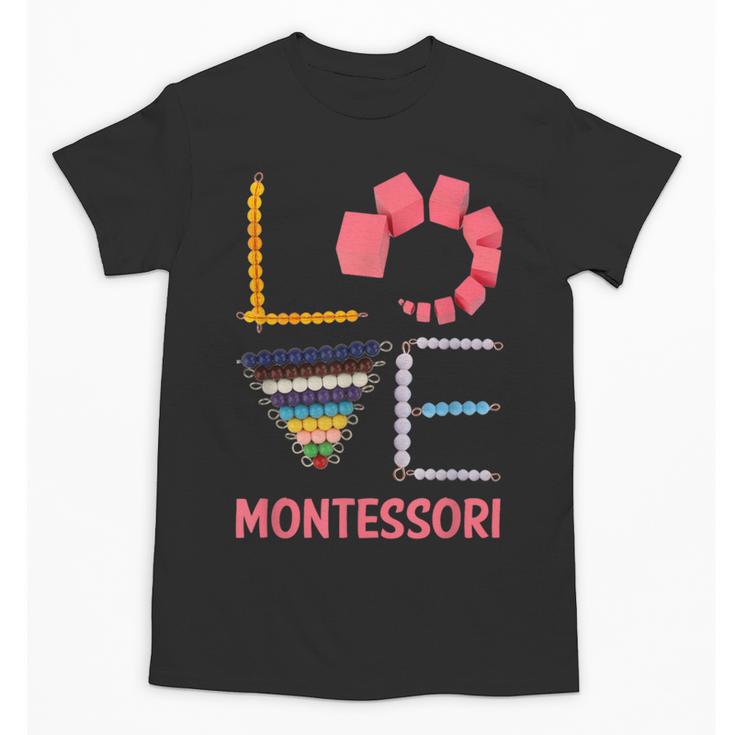 Love Montessori Education Math Teacher Unisex T-Shirt