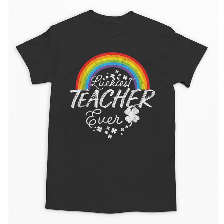 Luckiest Teacher Ever Rainbow- St Patricks Day Teacher Unisex T-Shirt