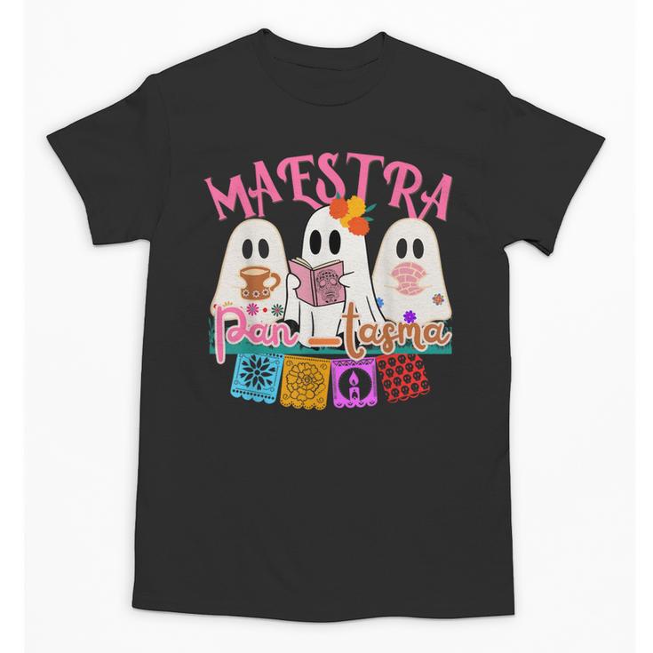 Maestra Pantasmas Conchas Teacher Mexican Halloween Unisex T-Shirt
