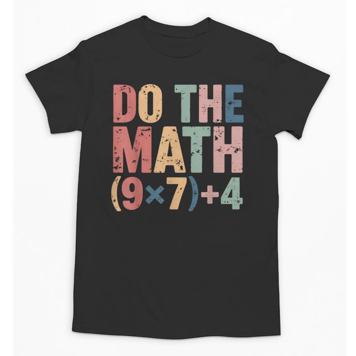 Do The Math 67 Meme Six Seven Teacher Unisex T-Shirt, trending gift Do The Math 67 Meme Six Seven Teacher Unisex T-Shirt, trending gift