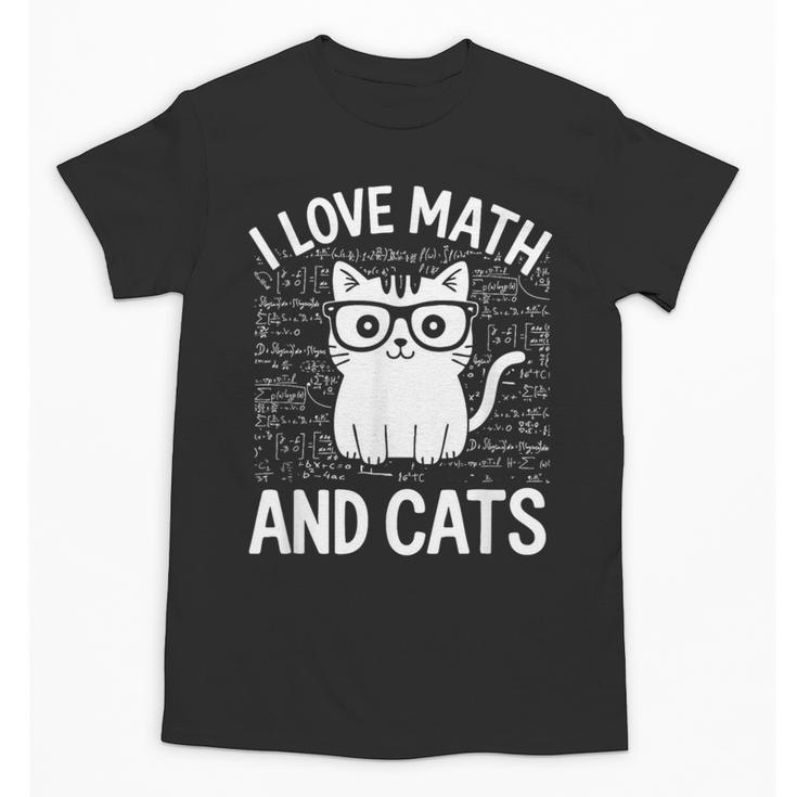 Math And Cats Apparel For Teachers Students Cat Lovers Unisex T-Shirt