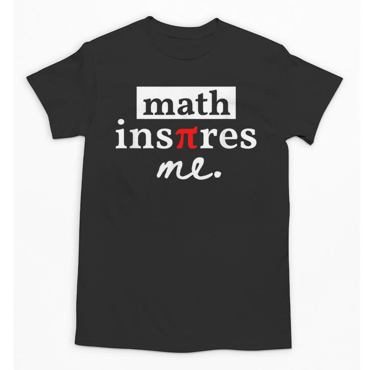 Math Inspires Me Spelled With Pi Day Teacher Unisex T-Shirt, trending gift Math Inspires Me Spelled With Pi Day Teacher Unisex T-Shirt, trending gift