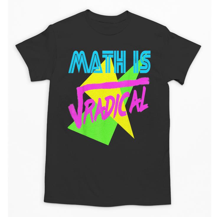 Math Is Radical Retro 80s Vintage Algebra Teacher Unisex T-Shirt, trending gift