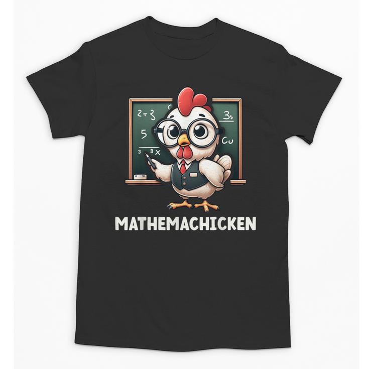 Math Teacher Chicken Mathemachicken Pun Unisex T-Shirt