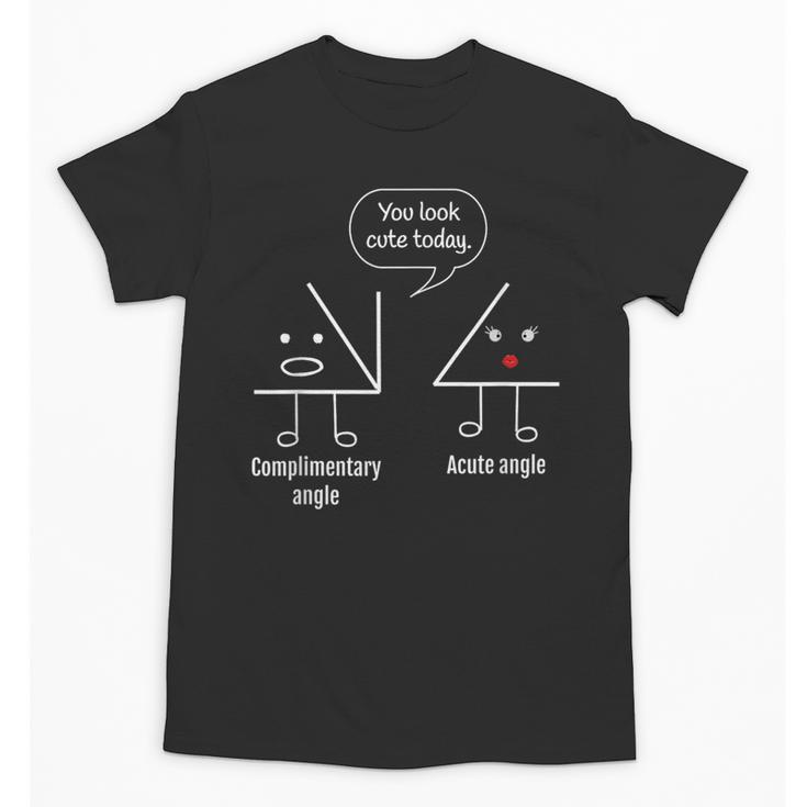Math Teacher Tee Complimentary Acute Angle T-Shirt Unisex T-Shirt