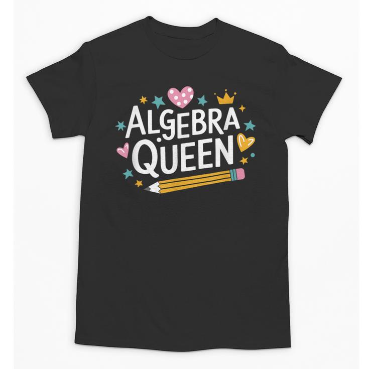 Mathematician And Mathematics Teacher Algebra Queen Unisex T-Shirt