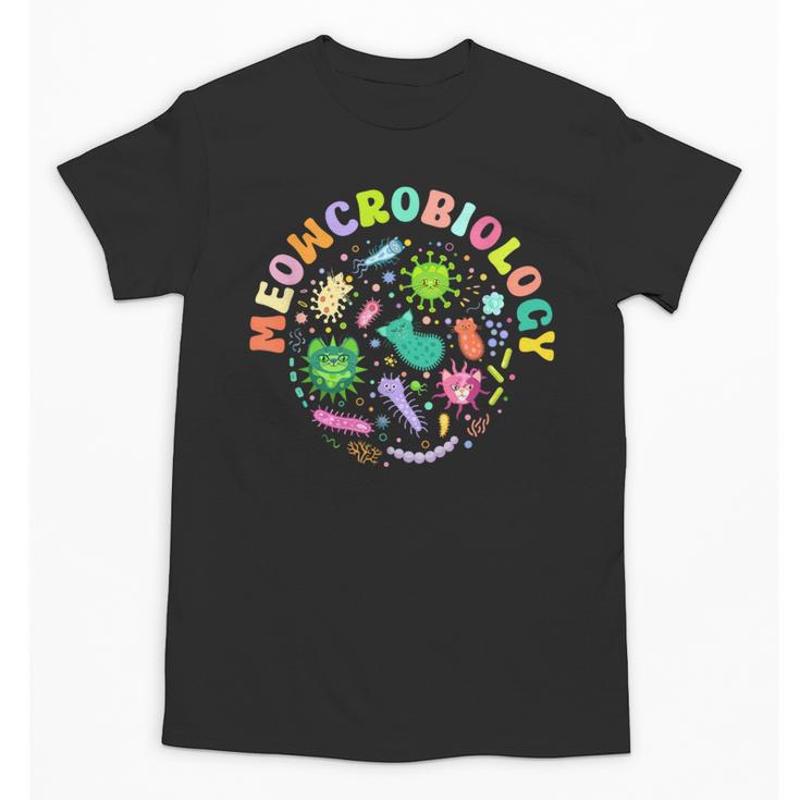 Meowcrobiology Cats Microbiology Science Teacher Unisex T-Shirt