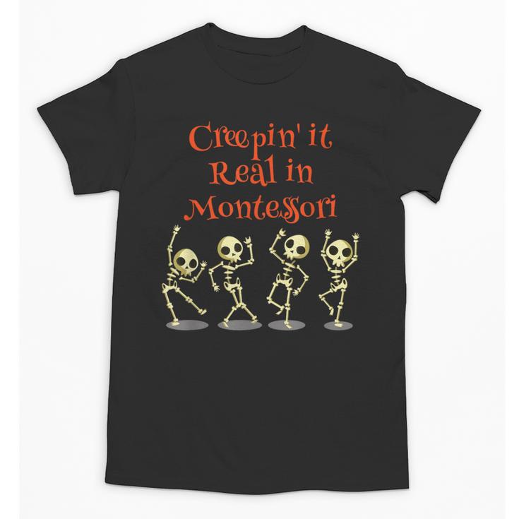 Montessori Creepin' It Real HALLOWEEN School Teacher Shirt Unisex T-Shirt