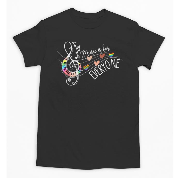Music Is For Everyone Music Teacher Unisex T-Shirt