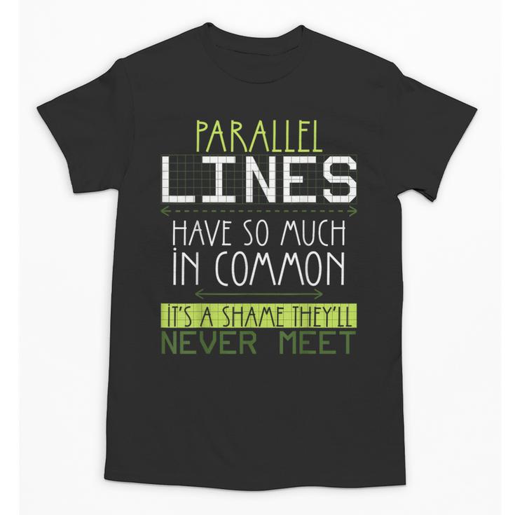 Nerdy Math Lovers Geometry Pun Mathematics Teachers Unisex T-Shirt