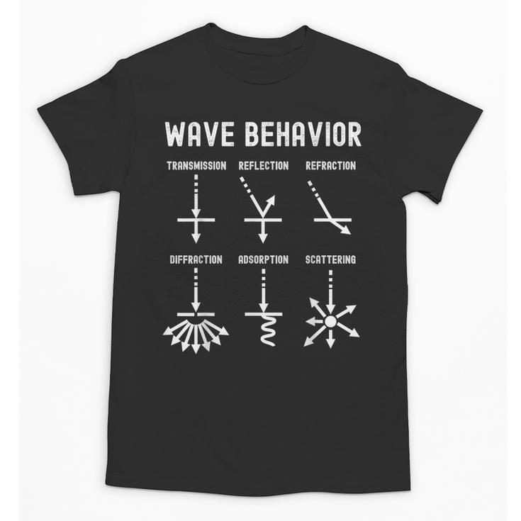 Nerdy Vintage Wave Behavior Physics Science Teacher Geek Men Women Girls Kids Unisex T-Shirt