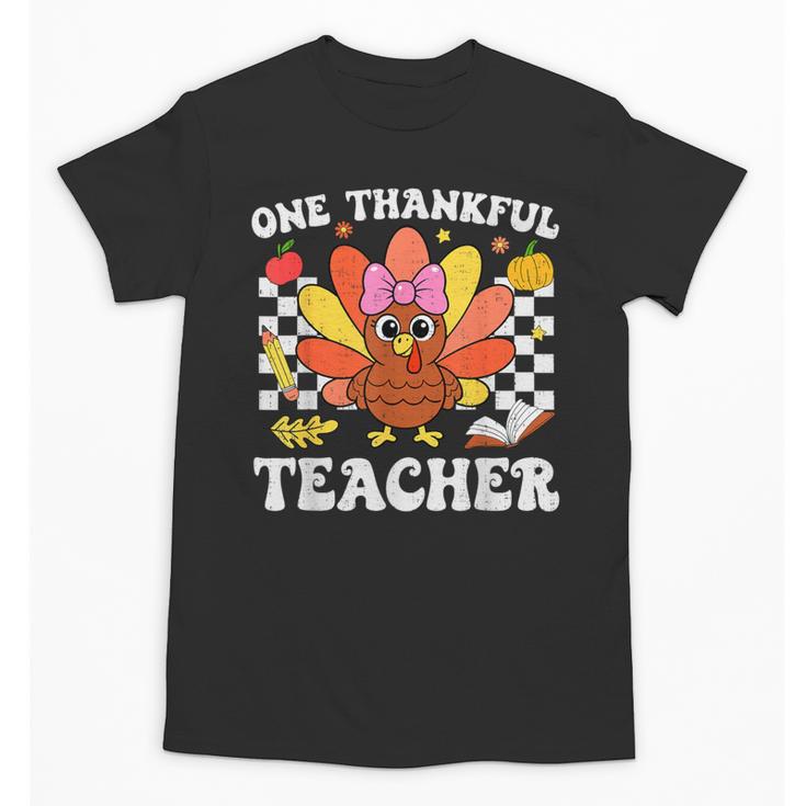 One Thankful Teacher Turkey Thanksgiving Teaching Unisex T-Shirt
