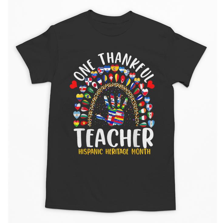 Hispanic Heritage Month One Thankful Teacher Rainbow Unisex T-Shirt