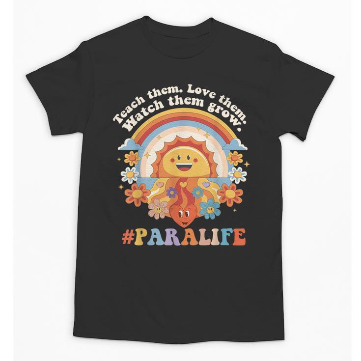 Paraprofessional Para Life Sun Flower Teacher Back To School Unisex T-Shirt