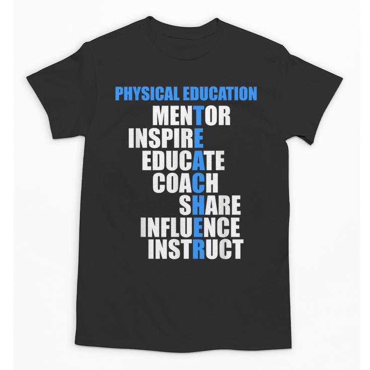 PE Physical Education Teacher For PE Teacher Unisex T-Shirt