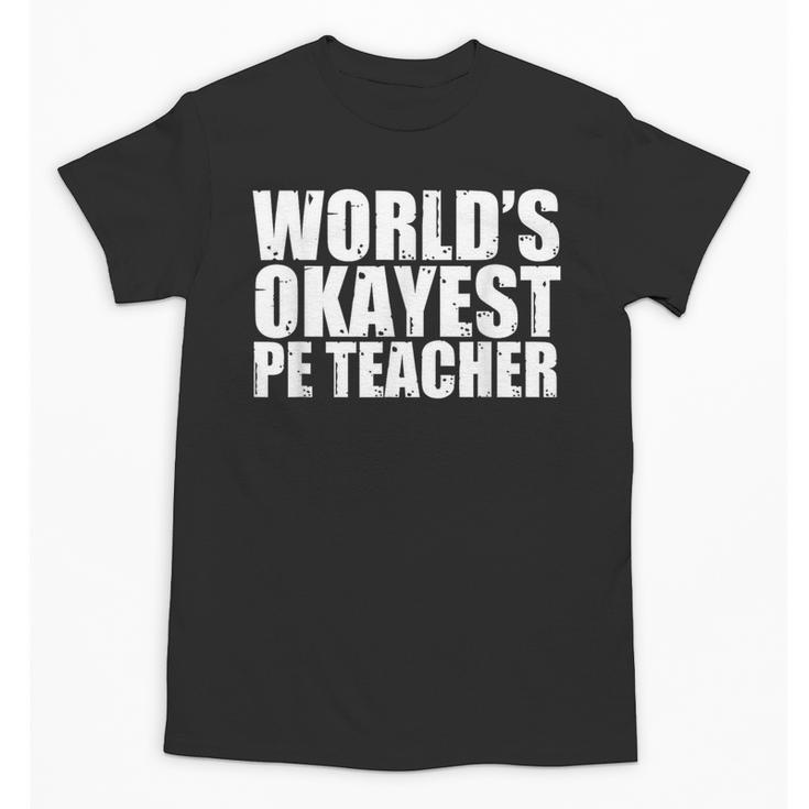 PE Teacher Unisex T-Shirt