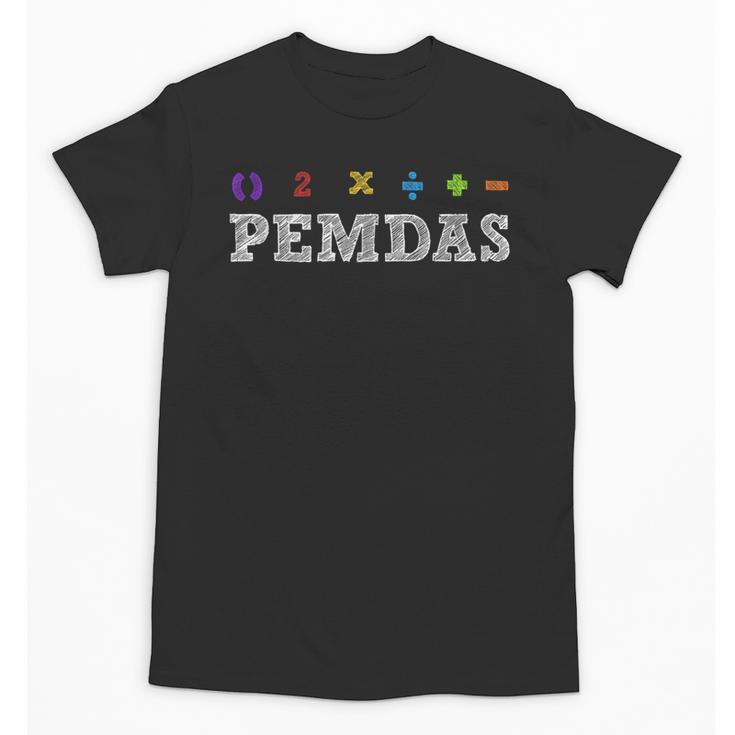 PEMDAS Please Excuse My Dear Aunt Sally Math Rules Teacher Unisex T-Shirt